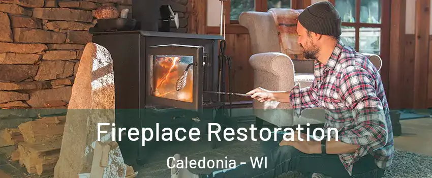  Fireplace Restoration Caledonia - WI