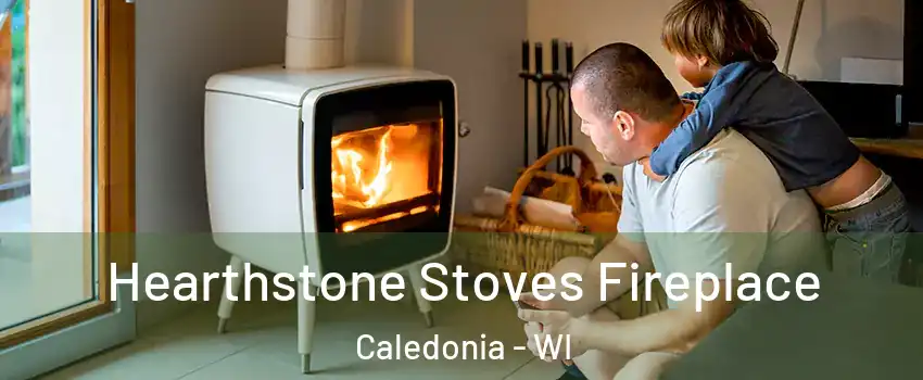  Hearthstone Stoves Fireplace Caledonia - WI