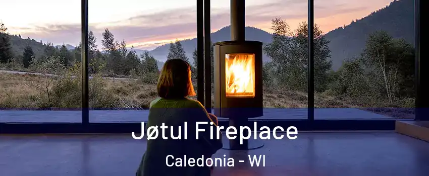  Jøtul Fireplace Caledonia - WI